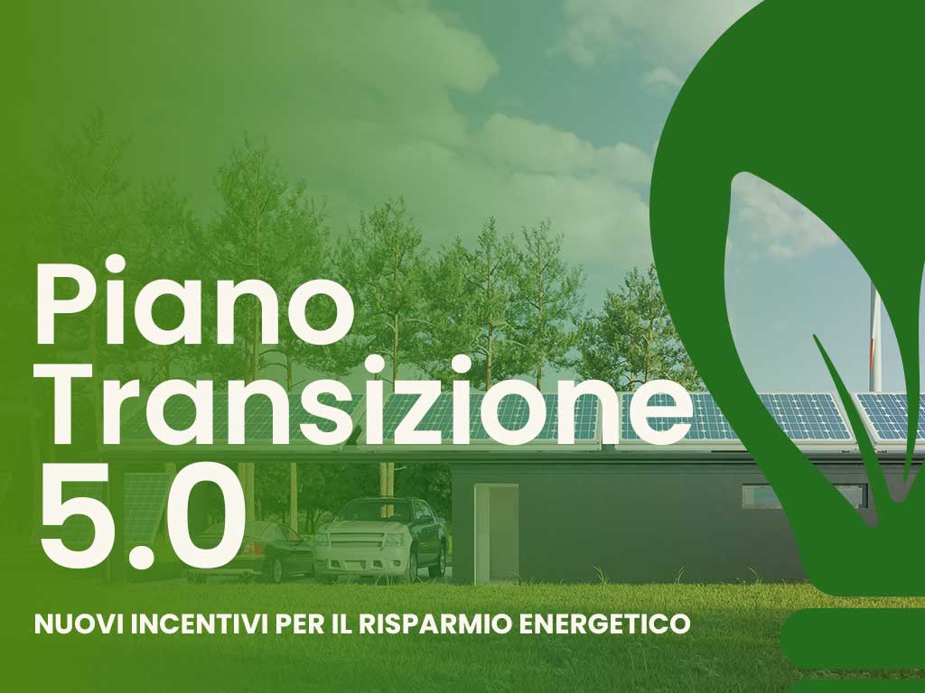 Piano Transizione 5.0: quali sono gli incentivi?